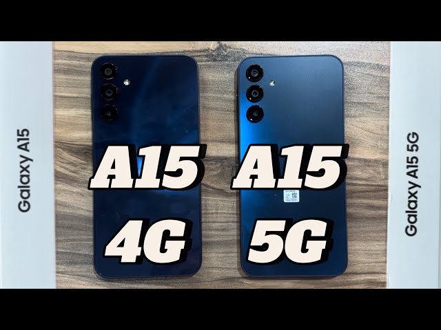 Samsung Galaxy A15 4G vs Samsung Galaxy A15 5G