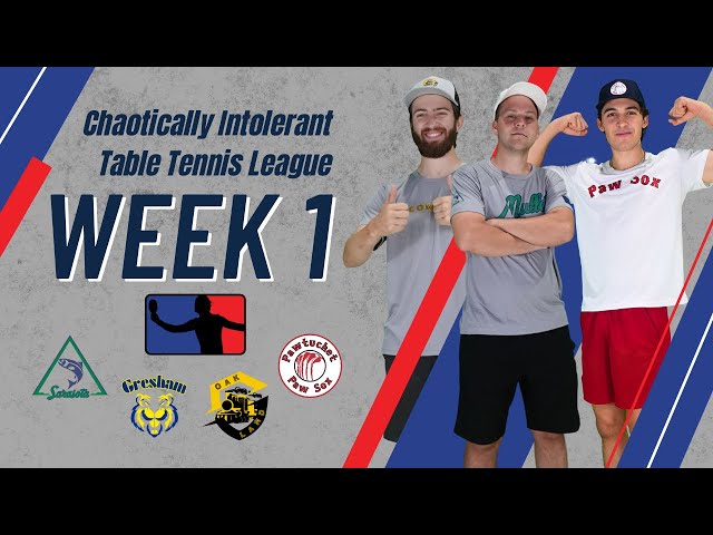 2024 Chaotically Intolerant Table Tennis League- Week 1