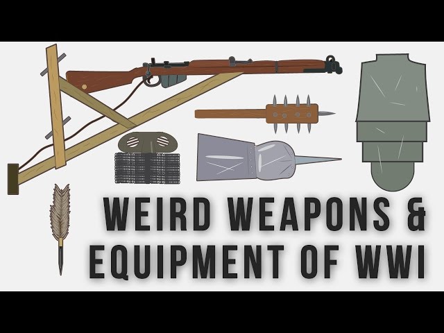 Weird Weapons and Equipment of WWI