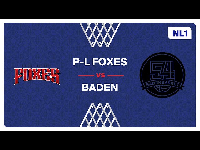 NL1 Men - Playoffs 1/8 FINAL : P-L FOXES vs. BADEN