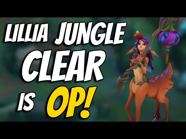 Lillia is so BROKEN! | Lillia Jungle Clear Guide - Season 11 League of Legends