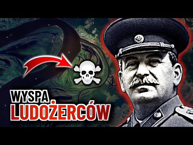 Jak Stalin zrobił wyspę ludożerców