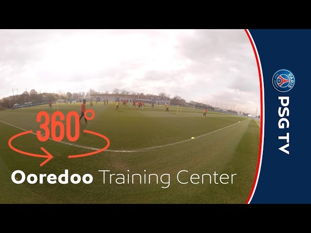 360 Video - EP2 : Training center - Entraînement - PARIS SAINT-GERMAIN FOOTBALL 360°EXPERIENCE