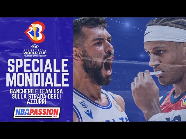 Mondiali basket, l'Italia contro Banchero e Team USA - LIVE con Edi Dembinski