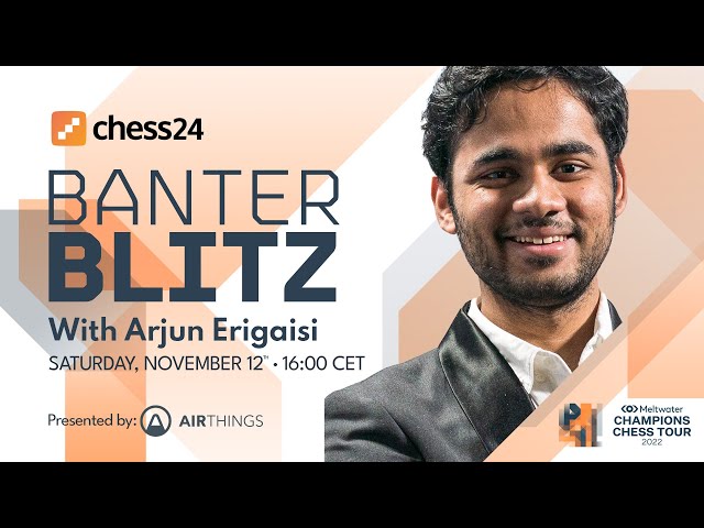 Banter Blitz with Arjun Erigaisi