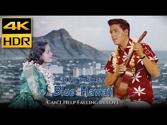 Elvis Presley - Can't Help Falling in Love "Blue Hawaii" 1961 4K HDR