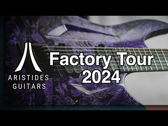 Aristides Guitars Factory Tour 2024