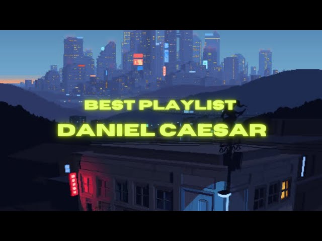 Best Playlist Daniel Caesar | Song Lyrics