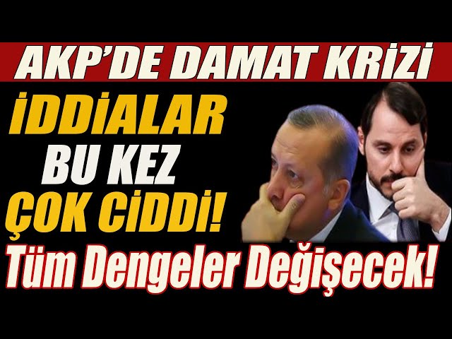 AKP'de Damat Krizi. İddialar Bu Kez Çok Ciddi; Tüm Dengeler Değişecek! #sondakika