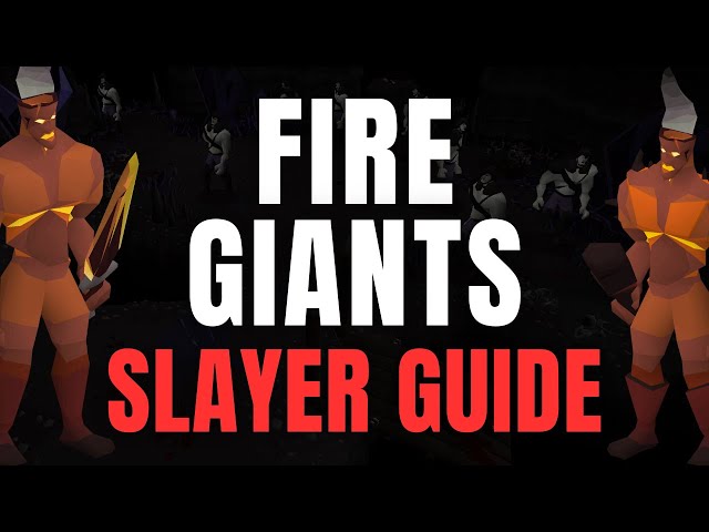 Ultimate OSRS Fire Giants Slayer Guide: Gear, Strategy, and More!