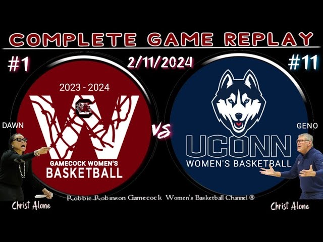 #1 South Carolina Gamecocks Women's Basketball vs. #11 UConn Huskies WBB - 2/11/2024 - (FULL REPLAY)