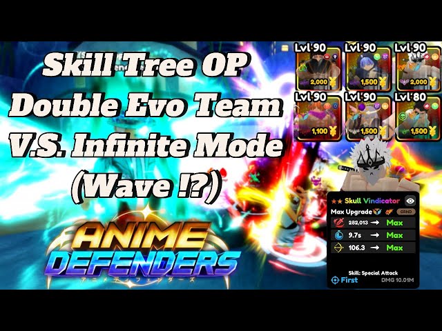 Max Skill Tree Double Evo Team V.S. Infinite Mode (OP) | Anime Defenders