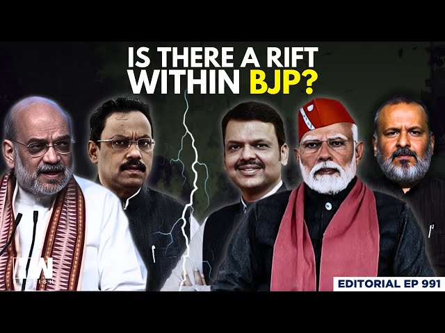 Editorial with Sujit Nair | Is There A Rift Within BJP? | Maharashtra Elections | Amit Shah | Modi