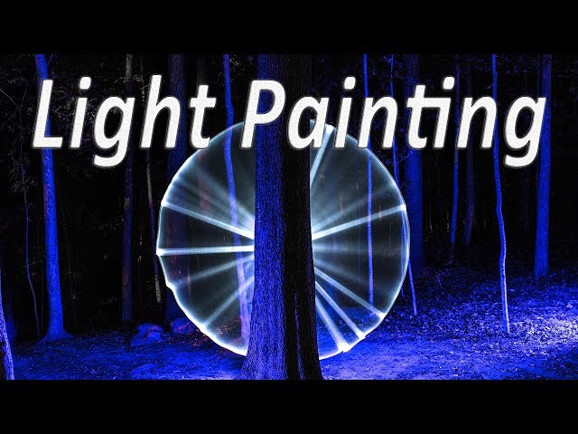 Light Painting with an Entry Level Camera (Nikon, Canon, Sony, etc.)