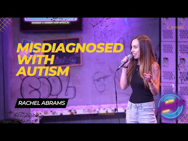 Misdiagnosed With Autism • Rachel Abrams • Laugh After Dark Stand Up Comedy