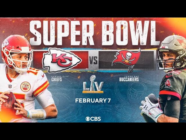 Kansas City Chiefs vs Tampa Bay Buccaneers Super Bowl LV NFL LIVE