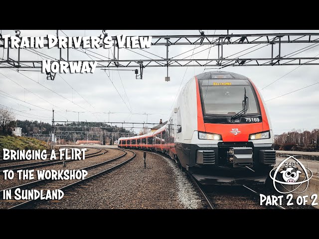 TRAIN DRIVER'S VIEW 360: Taking a FLIRT to the Workshop in Drammen part 2 of 2