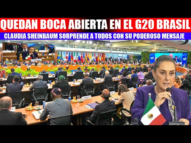 MIRA: ESTE ES EL FUERTE MENSAJE DE CLAUDIA EN EL G20, PONE EN JAQUE A LAS NACIONES MAS PODEROSAS