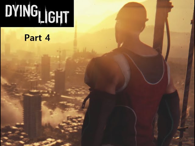 #dyinglight #xboxone Part 4 #playthrough