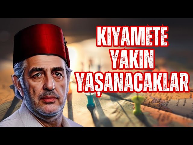 Kıyamete Yakın Yaşanacaklar - Kadir Mısıroğlu Anlatıyor