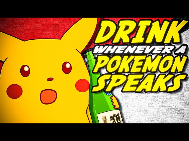 So we turned POKEMON into a DRINKING GAME