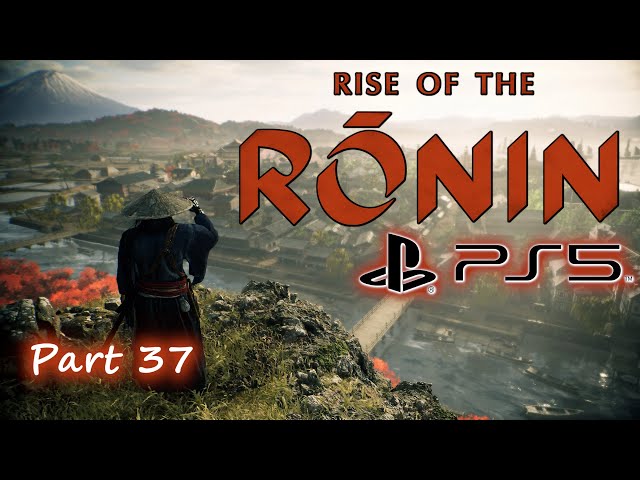 Rise of the Ronin Gameplay (Full Game) Part 37 PlayStation 5