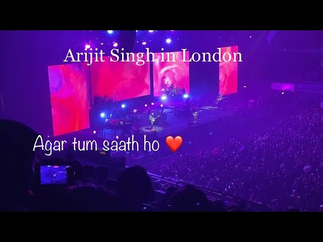 Arijit Singh in Wembley Arena | Agar tum saath ho 🎶🎺🎷