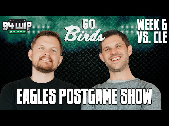 Go Birds! Eagles/Browns Postgame Show