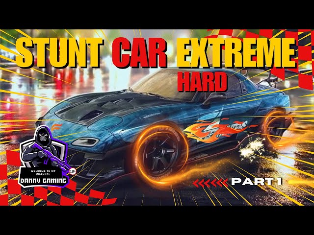 stunt car extreme hard - Part 1 #stuntcarextreme