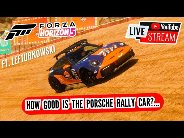 🔴LIVE! IS THE PORSCHE DAKAR THE BEST RALLY CAR IN FH5?!.... | Ft. @Lefturnowski  | Forza Horizon 5