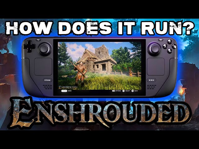 Testing Enshrouded on Steam Deck: Is It Playable? Ft @mysoultotake87