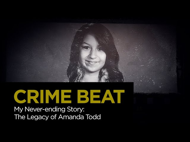 Crime Beat: “My Never-Ending Story” – The Legacy of Amanda Todd | S4 E23