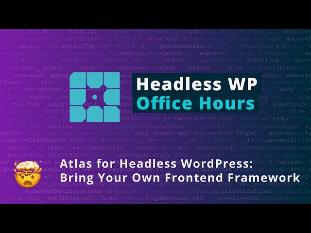 Atlas for Headless WordPress: Bring Your Own Frontend Framework