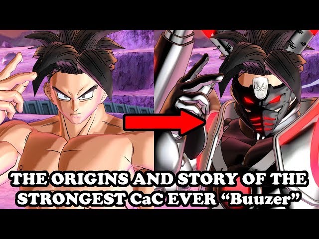 #1 THE ORIGINS AND STORY OF THE STRONGEST CaC EVER "Buuzer"! Dragon Ball Xenoverse 2 Mods