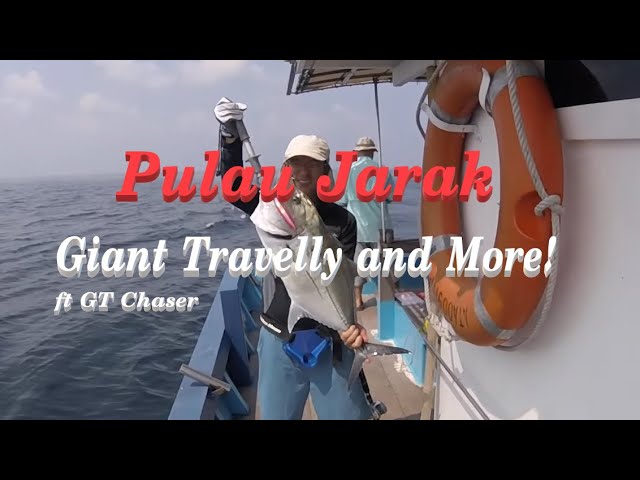 Pulau Jarak Offshore - GT CHASER - Giant Trevally and more!!!