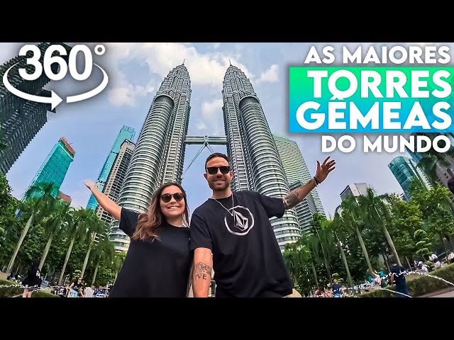 【 360º 】 PETRONAS TOWER - AS MAIORES TORRES GÊMEAS DO MUNDO EM REALIDADE VIRTUAL