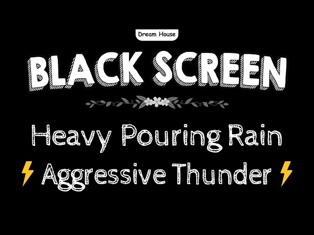 Wonderful Deep Sleep on Rainy Night | Aggressive Thunder , Heavy Pouring Rain & Thunder Sounds ⚡