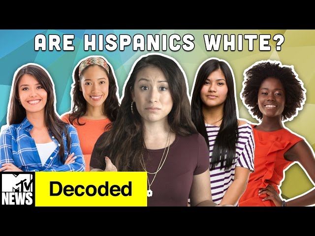 Are Hispanics White? | Decoded | MTV News