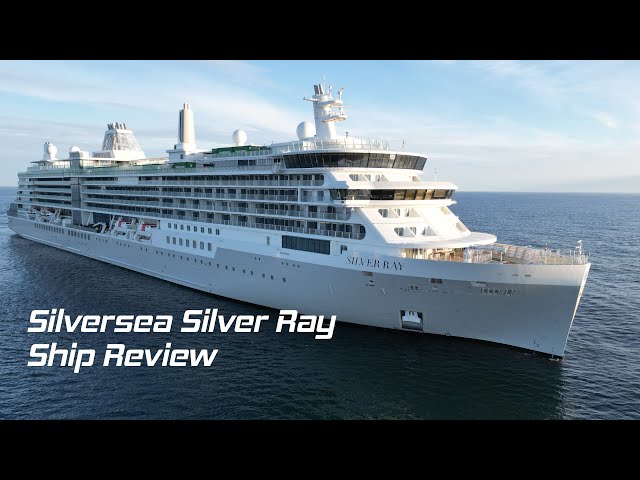 Silversea Silver Ray Ship Review