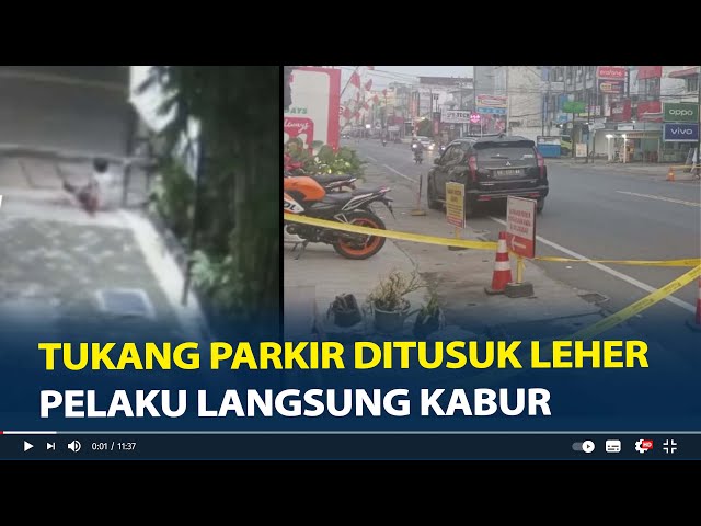 BREAKING NEWS, Tukang Parkir Tewas Ditusuk Leher, Pelaku Langsung Kabur