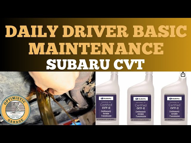 Subaru CVT Fluid Change