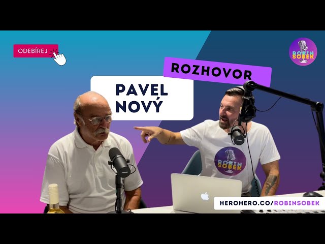 PAVEL NOVÝ: NAROZENI(NOVÝ) ROZHOVOR -vzpomínky na S tebou mě baví svět, Pěsti ve tmě, Velké sedlo