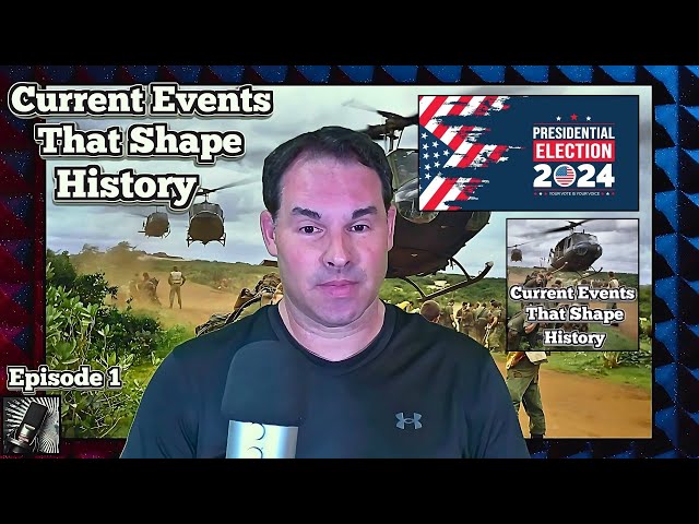 2024 Presidential Election: A Repeat of 1968? | Current Events That Shape History (Episode 1)