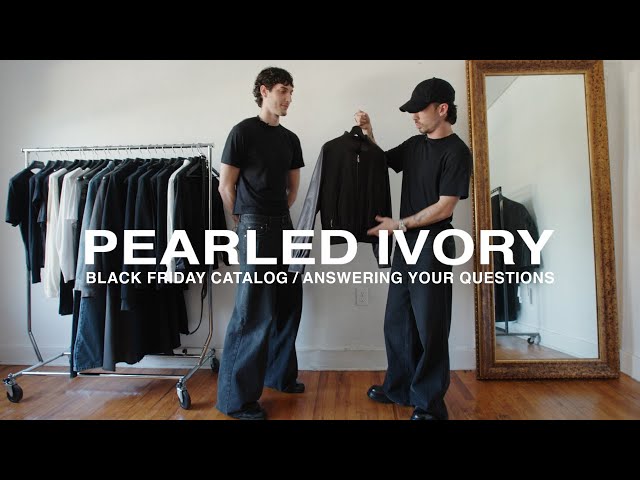 Pearled Ivory: 2024 Black Friday Catalog / Q&A