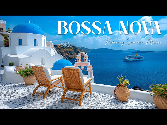 Summer Serenity Bossa Nova ~ Happy Jazz Melodies with Beautiful Beach Scenery for a Serene Day