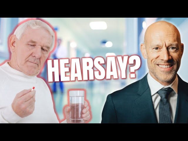 An Evidence Riddle: Person Takes Medicine .... Hearsay?