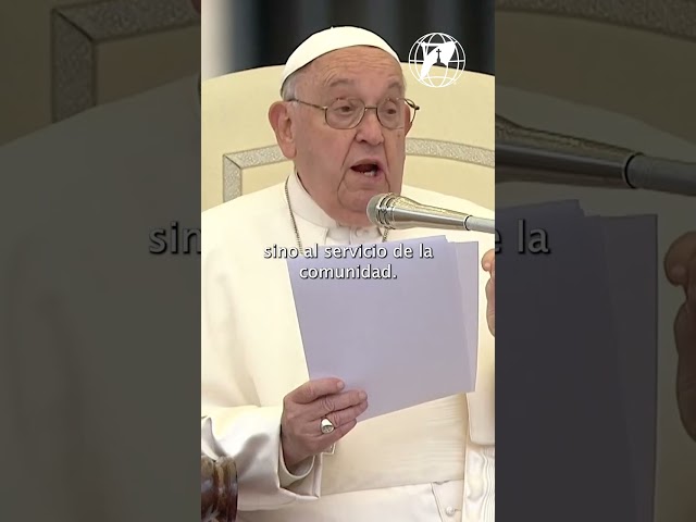 El Papa Francisco nos recuerda que el carisma es un don dado para el bien común