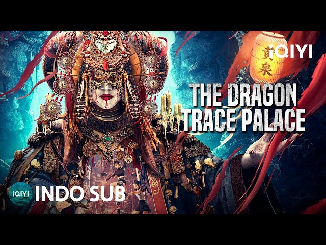 【INDO SUB】The Dragon Trace Palace | Petualangan/Monster/Aksi | iQIYI Film Tiongkok