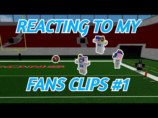 REACTING TO MY FANS CLIPS! #1 [ROBLOX Football Fusion]