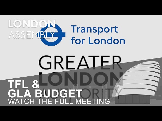 Transport for London (TfL) & GLA Budget